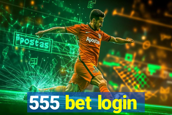 555 bet login